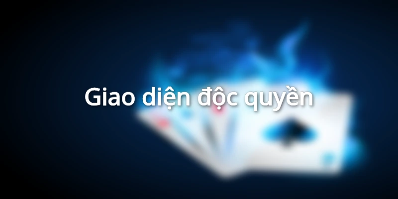 Giao diện sảnh cược rất đẹp mắt và độc quyền