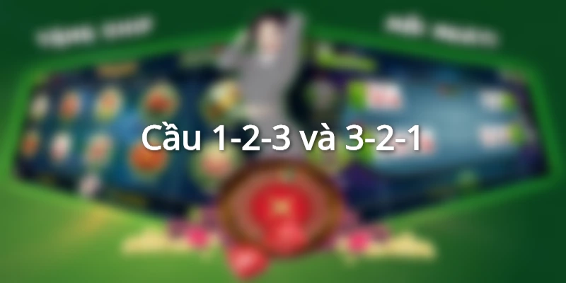 Quy tắc 1-2-3 và 3-2-1 là cách bắt cầu Tài Xiu chuẩn